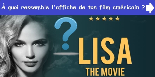 À quoi ressemble l'affiche de ton film américain ?