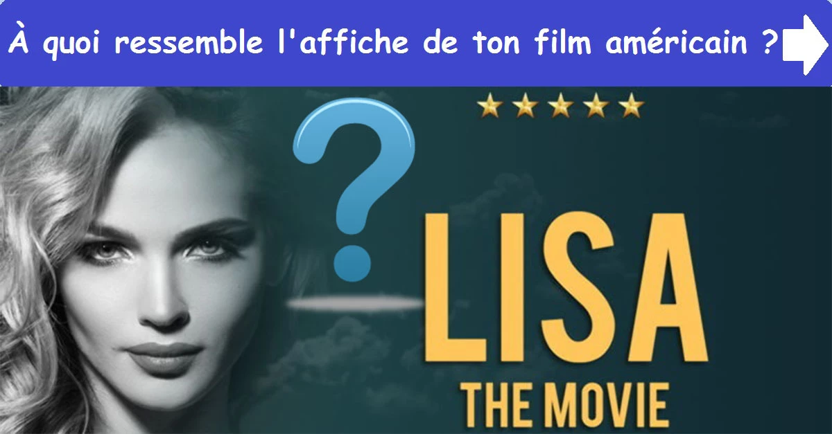 À quoi ressemble l'affiche de ton film américain ?