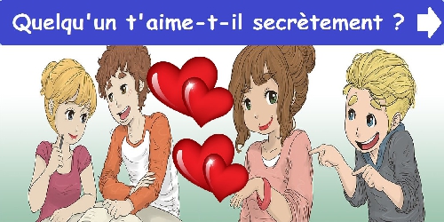 Quelqu'un t'aime-t-il secrètement ?