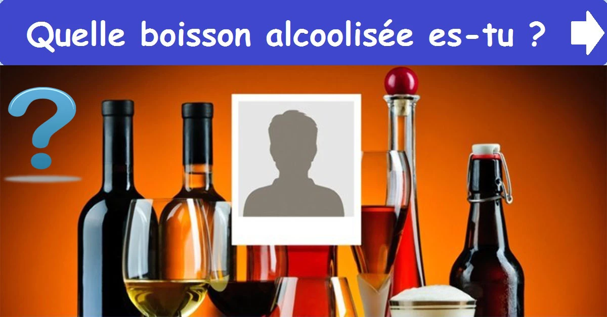 Quelle boisson alcoolisée es-tu ?