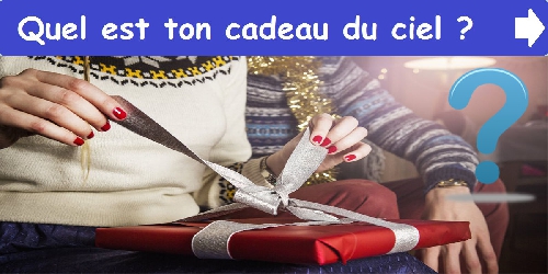 Quel est ton cadeau du ciel?
