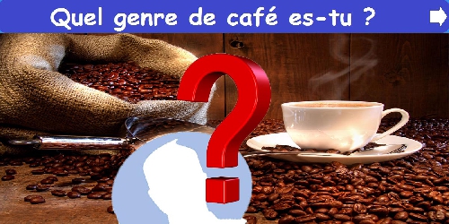 Quel genre de café es-tu ?