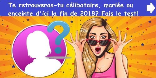 Te retrouveras-tu célibataire, mariée ou enceinte d'ici la fin de cette année? Fais le test!