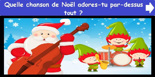 Quelle chanson de Noël adores-tu par-dessus tout ?