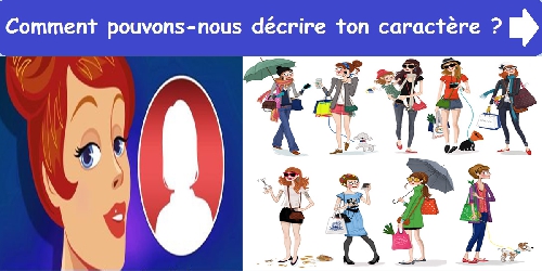 Comment pouvons-nous décrire ton caractère ?