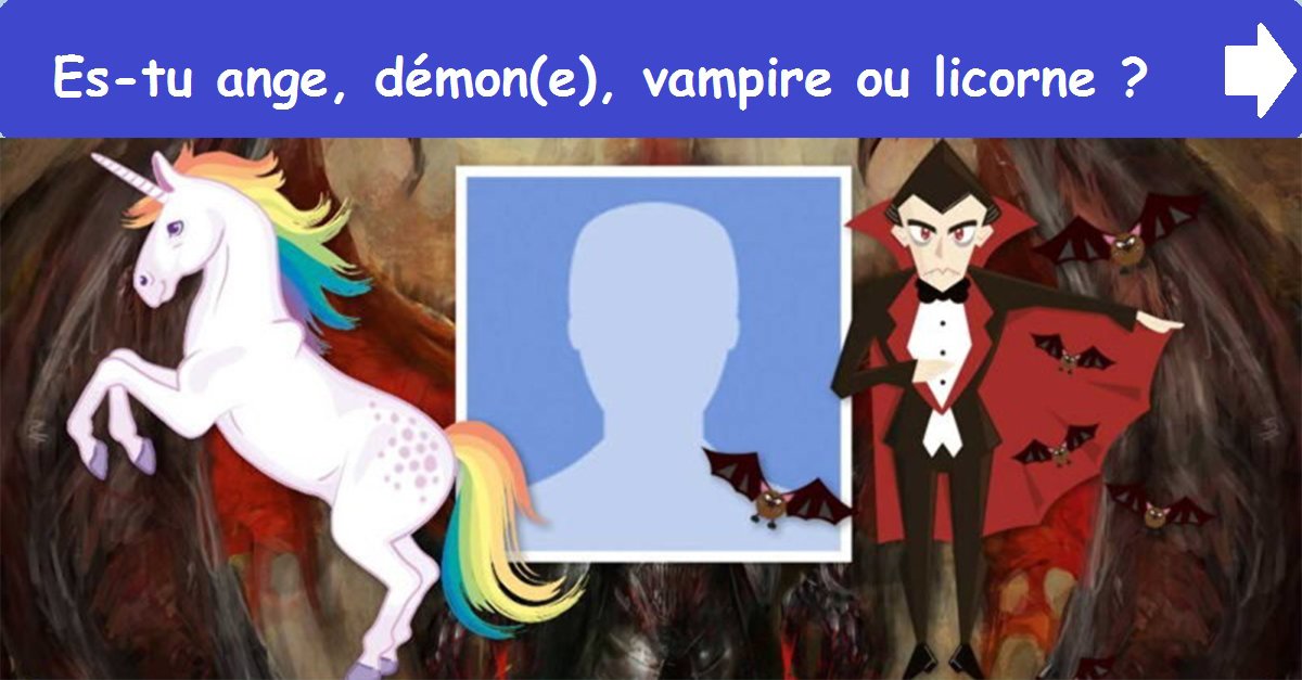 Es-tu ange, démon(e), vampire ou licorne ?