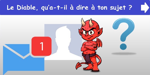 Le Diable, qu’a-t-il à dire à ton sujet ?