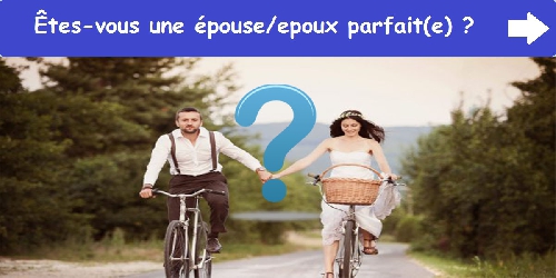 Êtes-vous une épouse / un époux parfait(e) ?