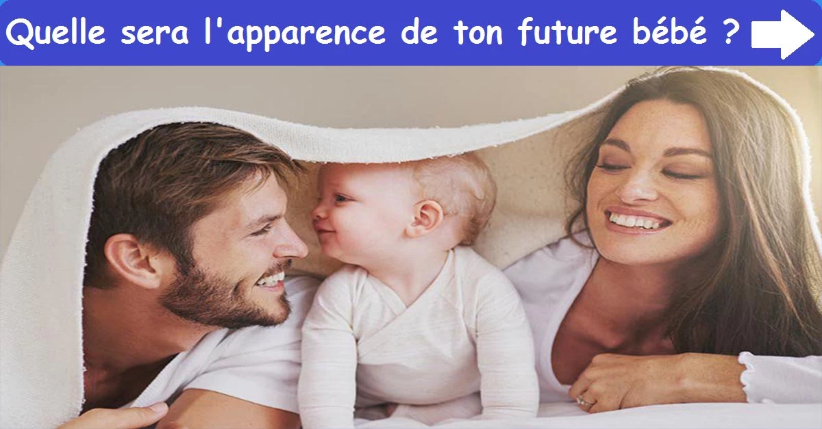 Quelle sera l'apparence de ton future bébé ?