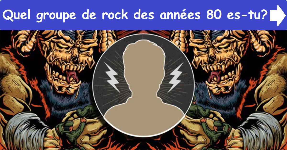 Quel groupe de rock des années 80 es-tu?