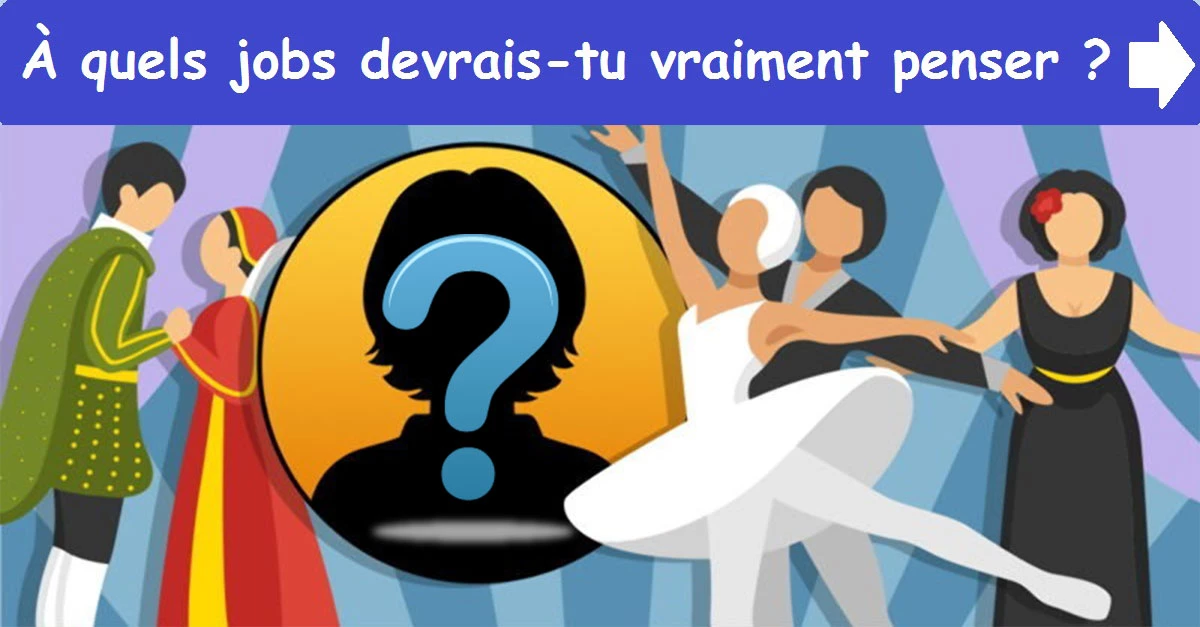 À quels jobs devrais-tu vraiment penser ?