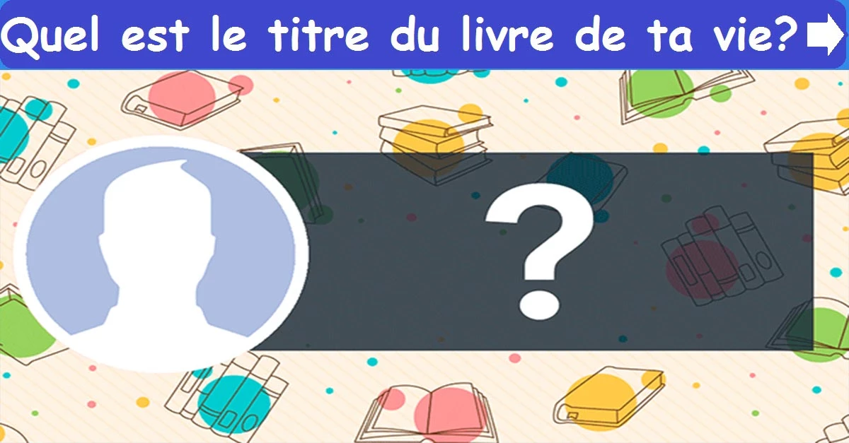 Quel est le titre du livre de ta vie ?