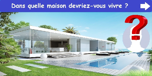 Dans quelle maison devriez-vous vivre ?