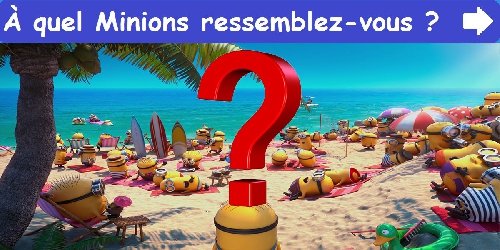 À quel Minions ressemblez-vous ?