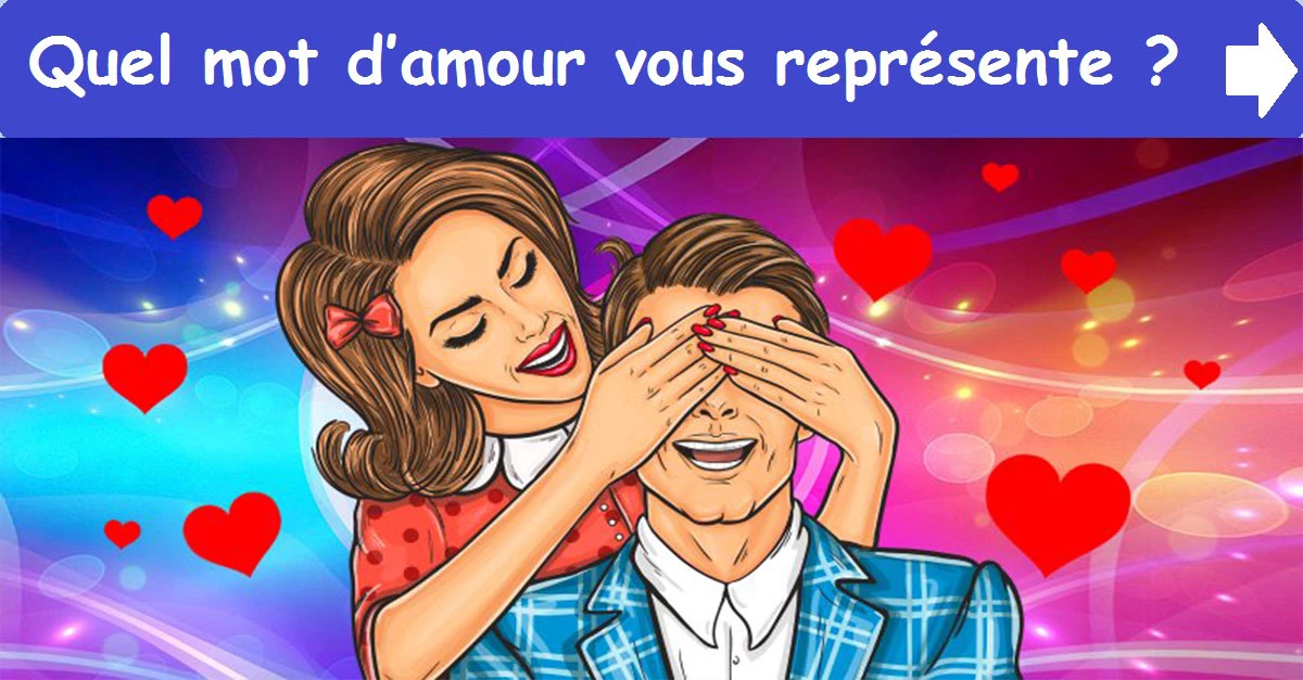Quel mot d’amour vous représente ?