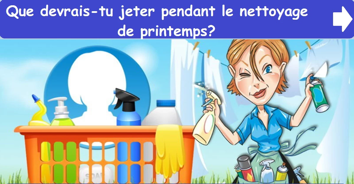 Que devrais-tu jeter pendant le nettoyage de printemps?