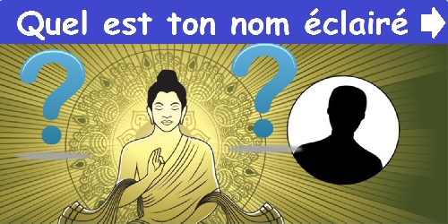 Quel est ton nom éclairé ?