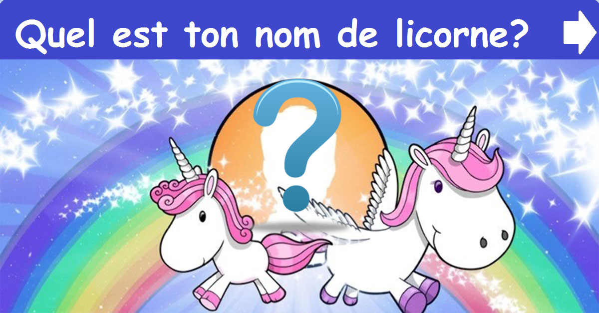 Quel est ton nom de licorne?