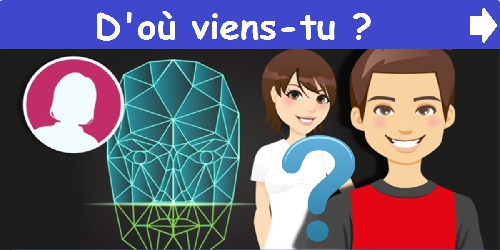D'où viens-tu ?