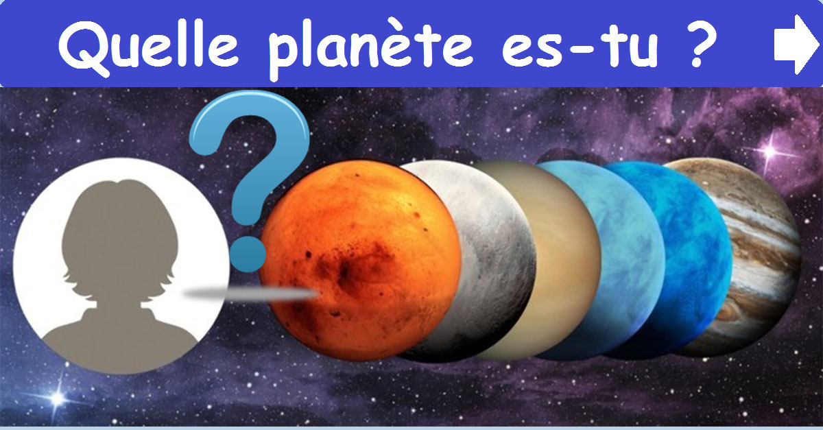Quelle planète es-tu ?