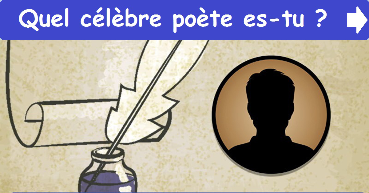 Quel célèbre poète es-tu ?