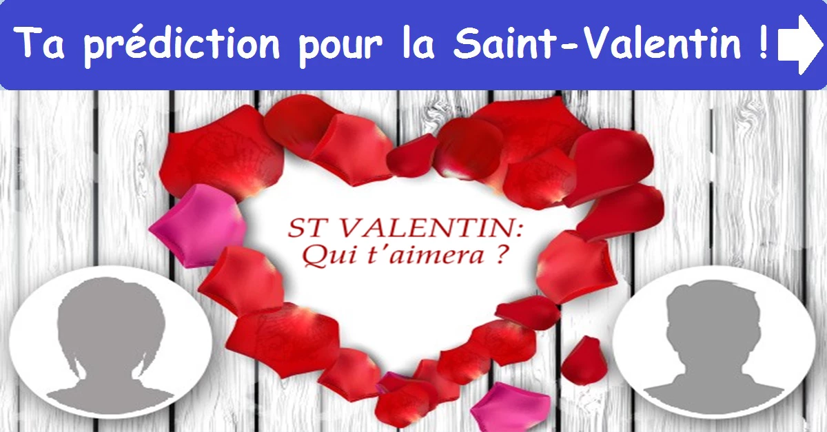 Ta prédiction pour la Saint-Valentin !