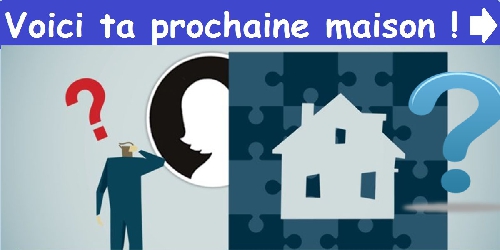 Voici ta prochaine maison !