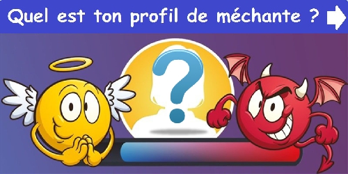 Quel est ton profil de méchante ?