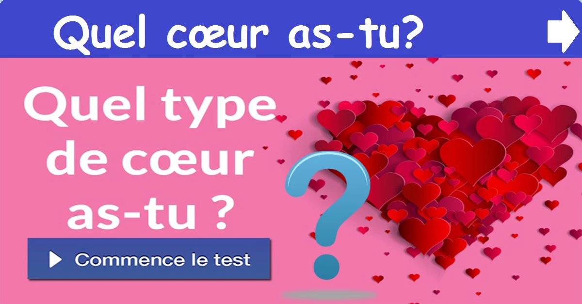 Quel cœur as-tu?