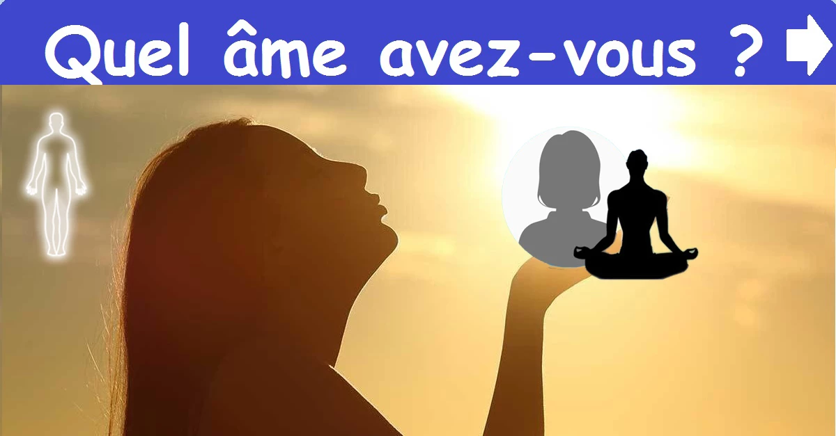 Quel âme avez-vous ?