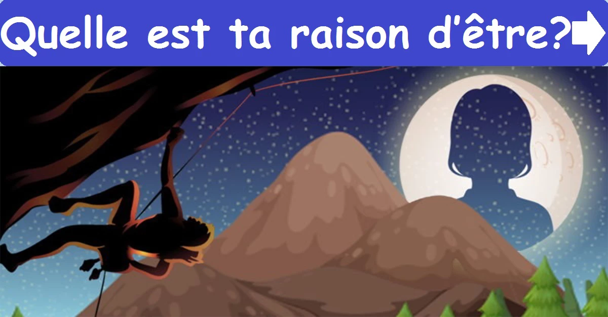 Quelle est ta raison d’être ?