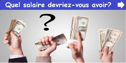 Quel salaire devriez-vous avoir?