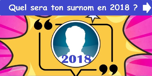 Quel sera ton surnom cette année ?