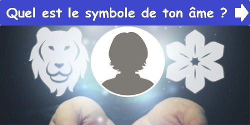 Quel est le symbole de ton âme ?