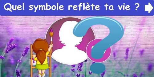 Quel symbole reflète ta vie ?