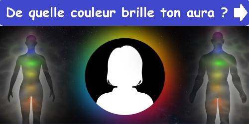 De quelle couleur brille ton aura ?