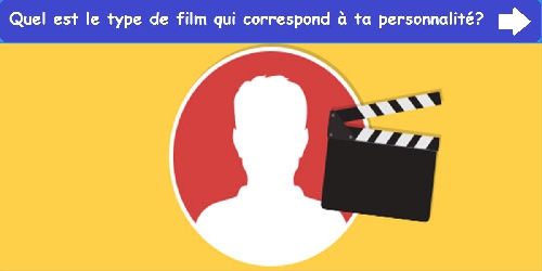 Quel est le type de film qui correspond à ta personnalité?