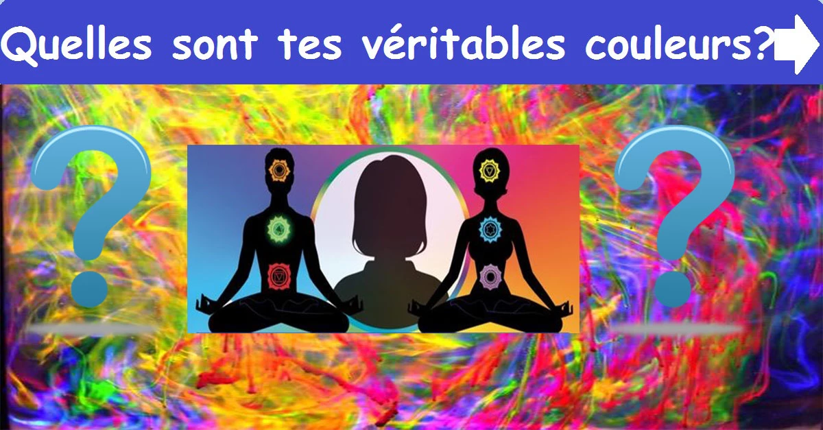 Quelles sont tes véritables couleurs?