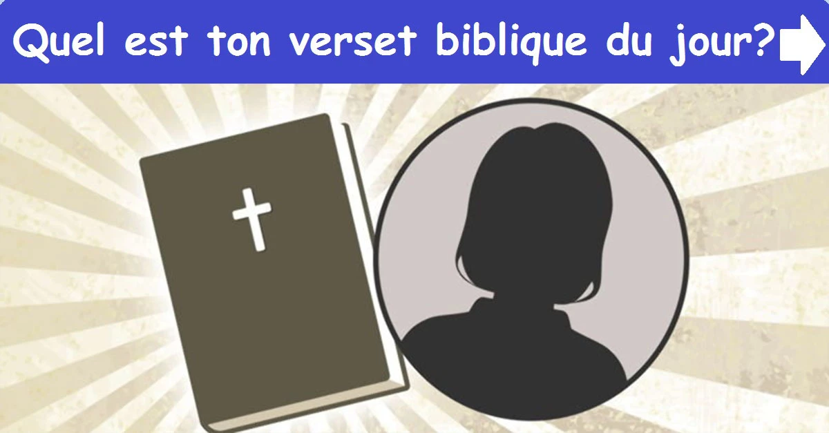 Quel est ton verset biblique du jour?
