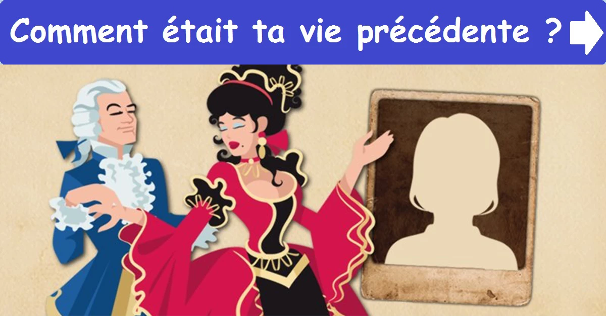Comment était ta vie précédente ?