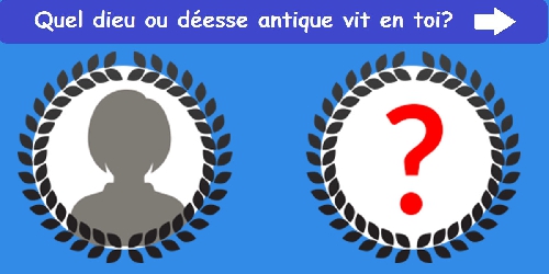 Quel dieu ou déesse antique vit en toi?