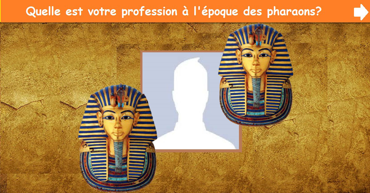 Quelle est votre profession à l'époque des pharaons?