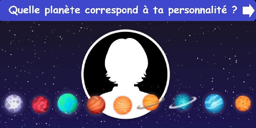 Quelle planète correspond à ta personnalité ?