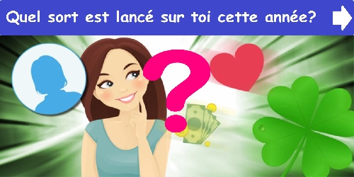 Quel sort est lancé sur toi cette année?