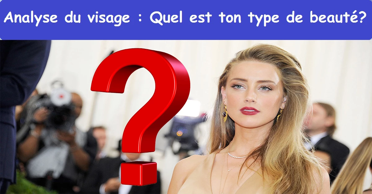 Analyse du visage : Quel est ton type de beauté ?