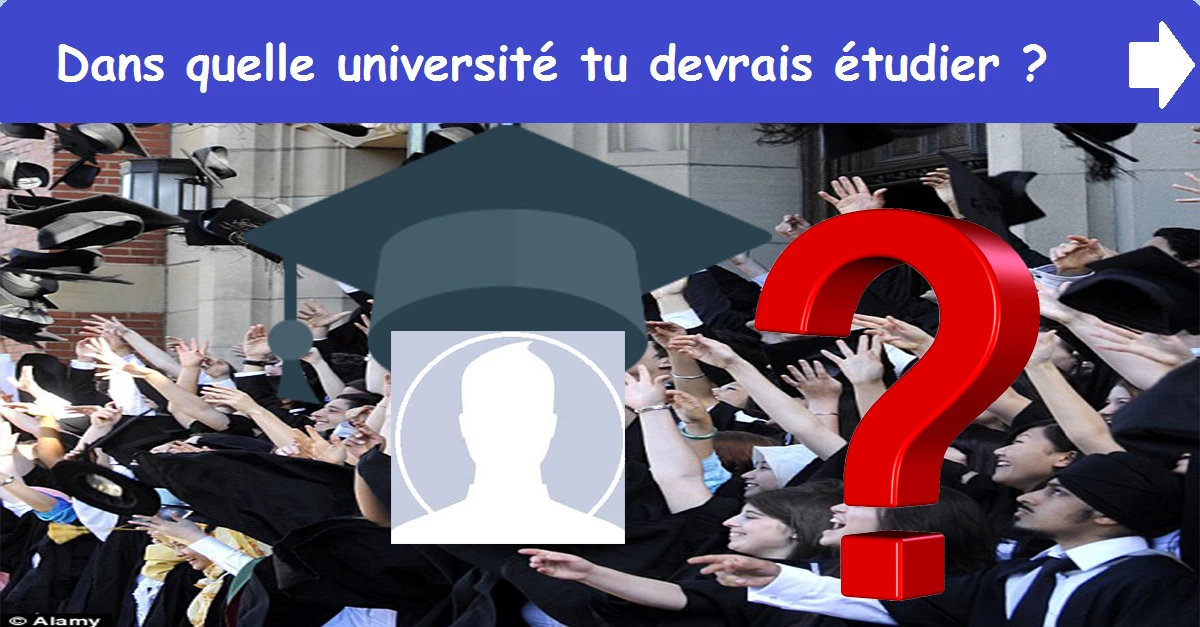 Dans quelle université tu devrais étudier ?